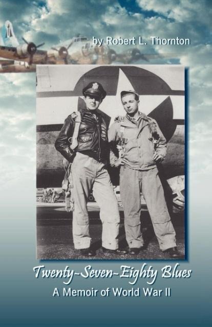 Twenty-Seven-Eighty Blues: A Memoir of WWII