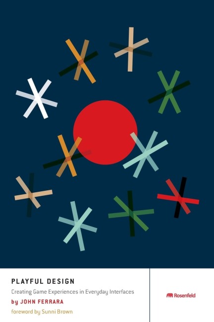 Playful Design: Creating Game Experiences in Everyday Interfaces