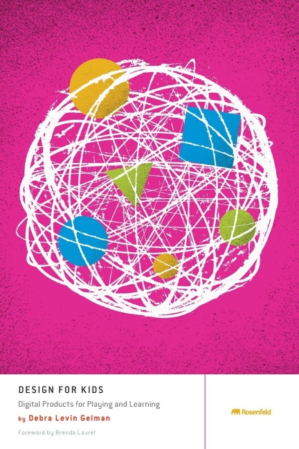 Design For Kids: Digital Products for Playing and Learning