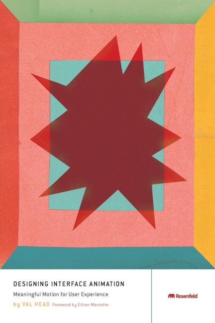 Designing Interface Animation: Improving the User Experience Through Animation
