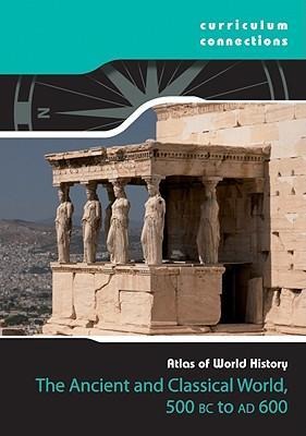 The Classical World 500 Bce-600 Ce