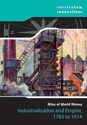 Industrialization and Empire 1783-1914