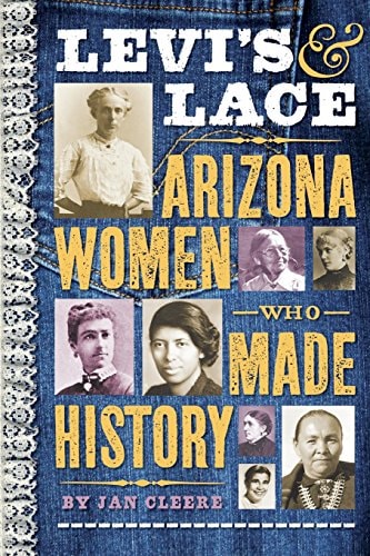 Levi's & Lace Arizona Women who Made History