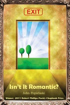 Isnt It Romantic?: Poems