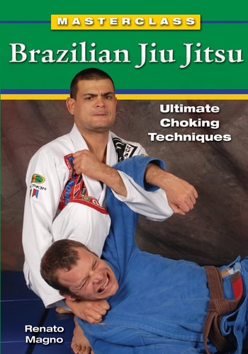Masterclass Brazilian Jiu Jitsu Ultimate Choking Techniques