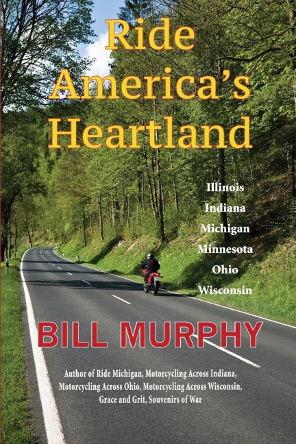 Ride Americas Heartland: Illinois, Indiana, Michigan, Minnesota, Ohio, Wisconsin