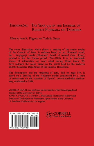 Teishinkoki: What Did a Heian Regent Do? ― The Year 939 in the Journal of Regent Fujiwara no Tadahira (Cornell East Asia Series) (Cornell East Asia Series, 140)