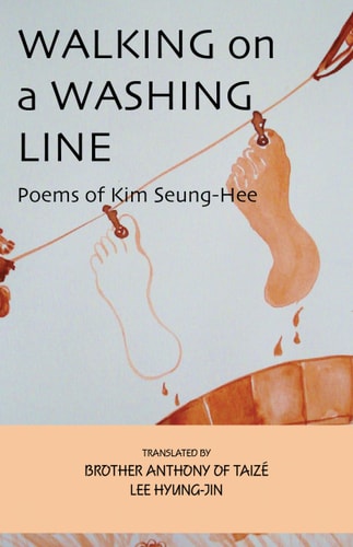 Walking on a Washing Line Poems of Kim Seung-Hee