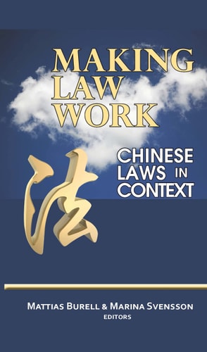Making Law Work Chinese Laws in Context