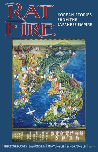 Rat Fire Korean Stories from the Japanese Empire