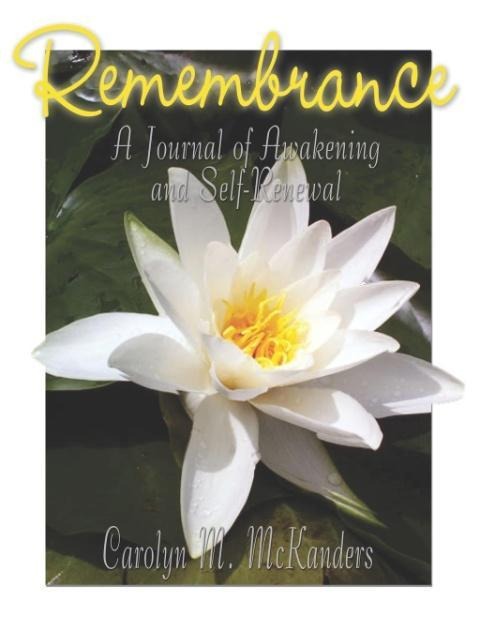 Remembrance: Journal of Awakening and Self-Renewal