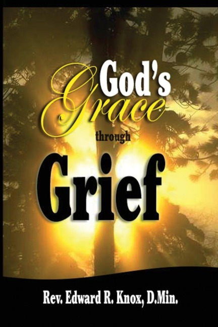 Gods Grace through Grief