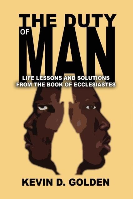 The Duty of Man: Life Lessons and Solutions from the Book of Ecclesiastes