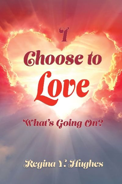 I Choose to Love: Whats Going On?