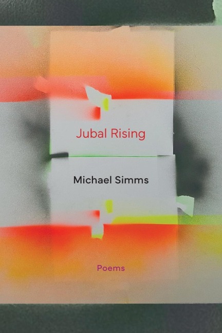 Jubal Rising: Poems
