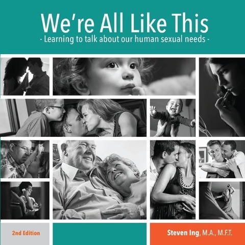 Were All Like This: Learning to Talk About Our Human Sexual Needs