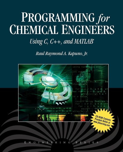 Programming for Chemical Engineers Using C, C++, and MATLAB?