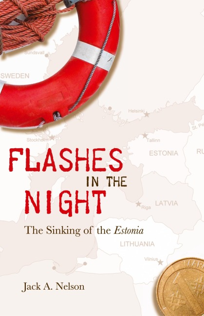 Flashes in the Night: The Sinking of the Estonia