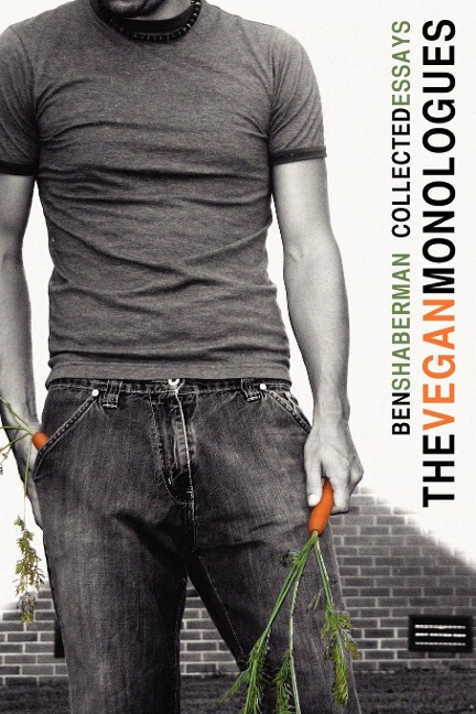 The Vegan Monologues