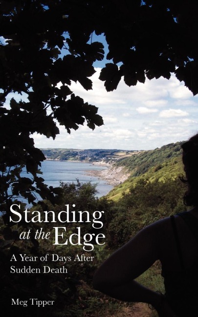 Standing at the Edge: A Year of Days After Sudden Death