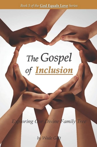 The Gospel of Inclusion Exploring Our Divine Family Tree