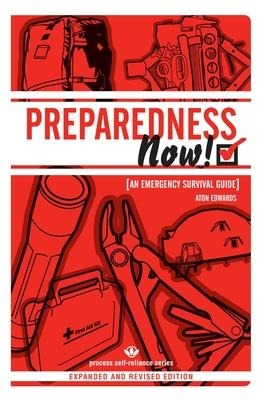 Preparedness Now!: An Emergency Survival Guide