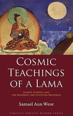 Cosmic Teachings of a Lama: How to Be Born Again: The Science to Create the Superhuman