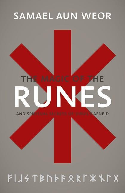 Magic of the Runes: And Spiritual Secrets of Virgils Aeneid