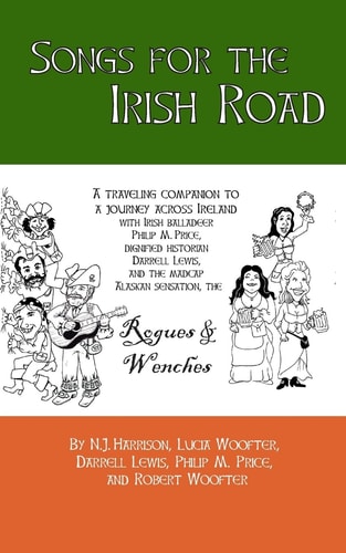 Songs for the Irish Road A Musical Traveling Companion to a Journey Across Ireland