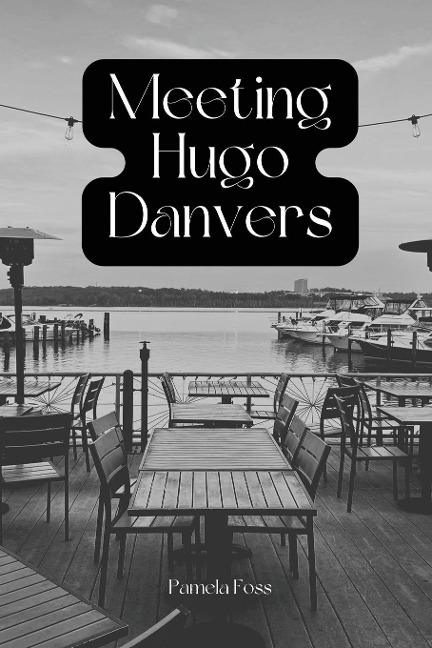Meeting Hugo Danvers