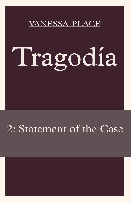 Tragodia 2: Statement of the Case