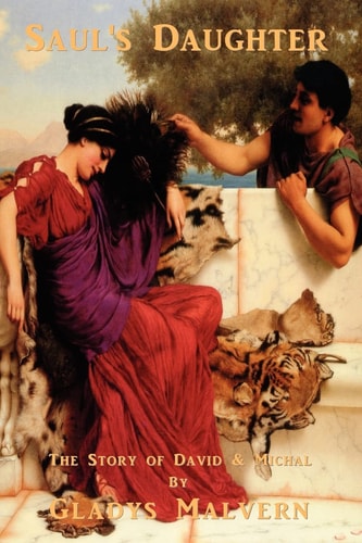 Saul's Daughter - The Story of David and Michal