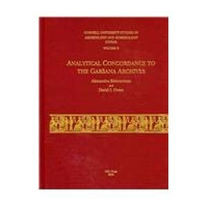 CUSAS 04: Analytical Concordance to the Garšana Archives (CUSAS: Cornell University Studies in Assyriology and Sumerology)