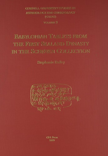 CUSAS 09: Babylonian Tablets from the First Sealand Dynasty in the Schøyen Collection