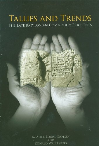 Tallies and Trends The Late Babylonian Commodity Price Lists
