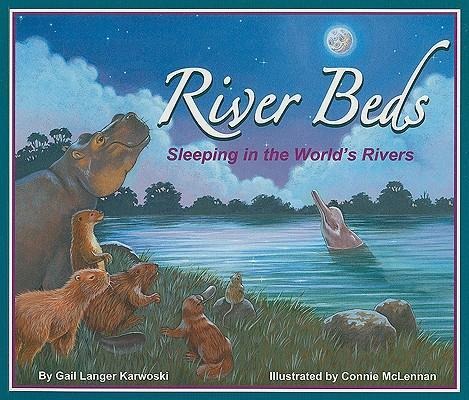 River Beds: Sleeping in the Worlds Rivers
