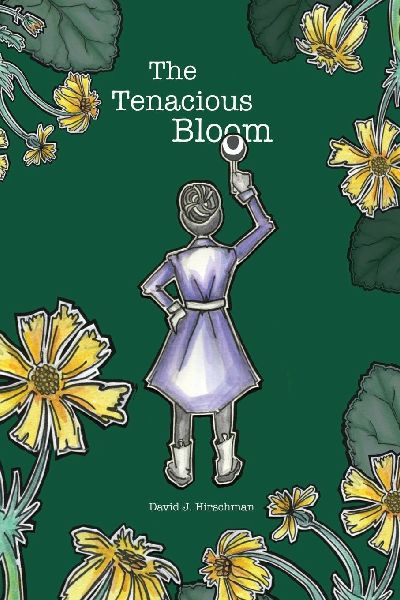 The Tenacious Bloom