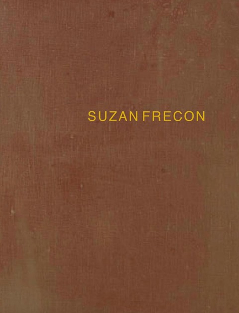 Suzan Frecon: Paintings: 2006-2010