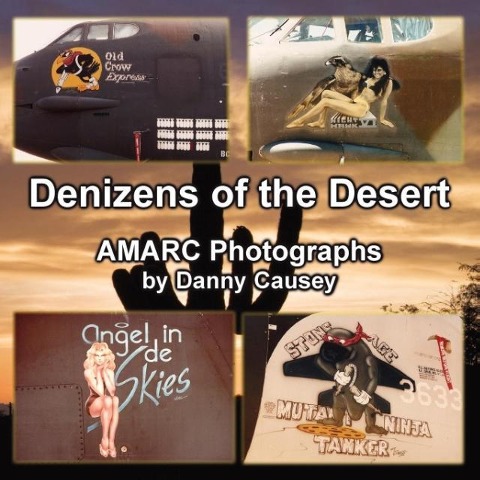 Denizens of the Desert: AMARC Photographs by Danny Causey