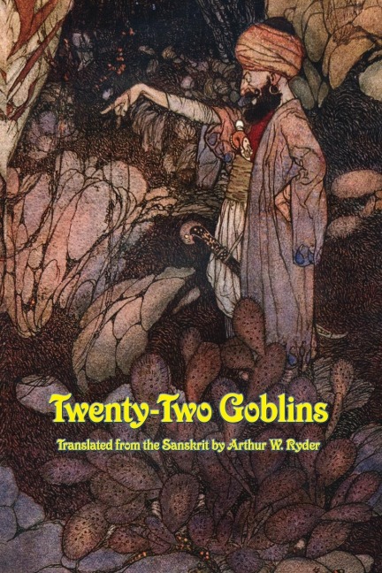 Twenty-Two Goblins: Tales from the Vikram and the Vampire Cycle