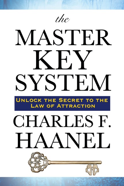 The Master Key System: Lessons in the Power of Thought and Personal Achievement