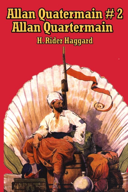 Allan Quatermain #2: The Second Allan Quatermain Adventure