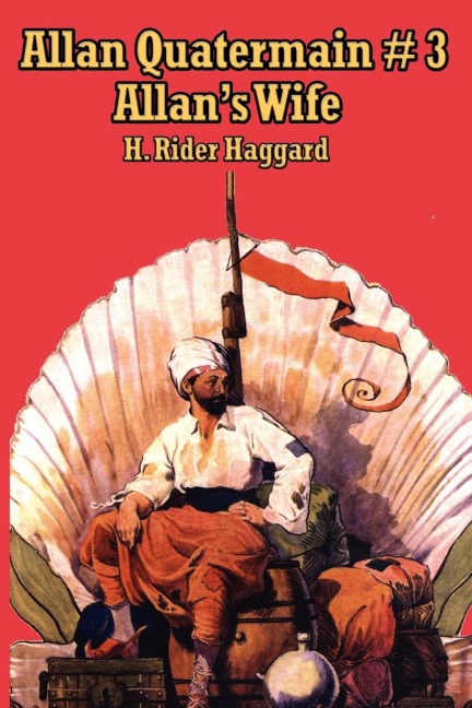 Allan Quatermain #3: A Tale of Love, Loss, and Adventure in the Quatermain Saga