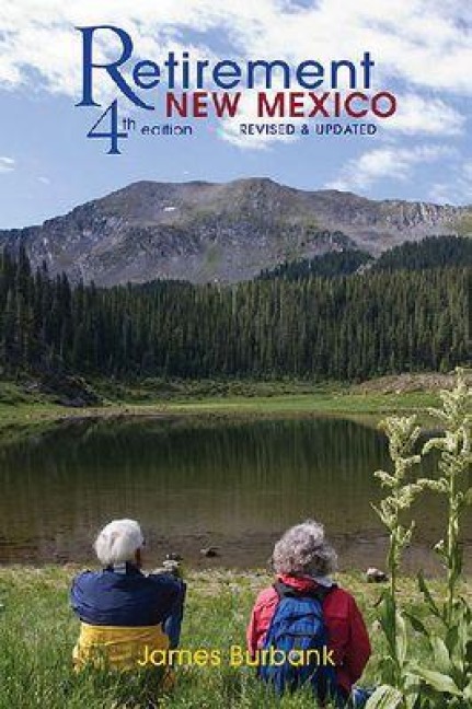 Retirement New Mexico: A Complete Guide to Retiring in New Mexico
