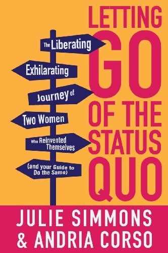 Letting Go of the Status Quo