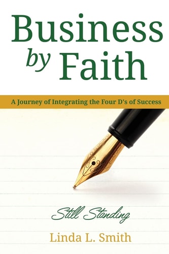 Business by Faith Vol. III Still Standing