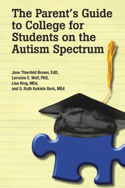 The Parents Guide to College for Students with Autism