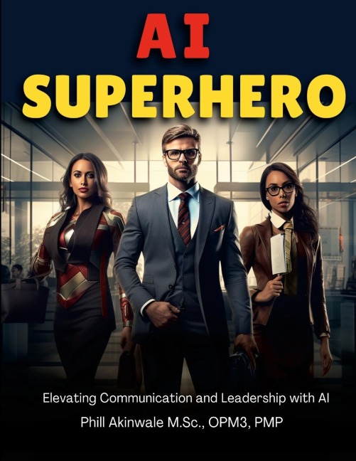 AI Superhero: Elevating Communication and Leadership with AI