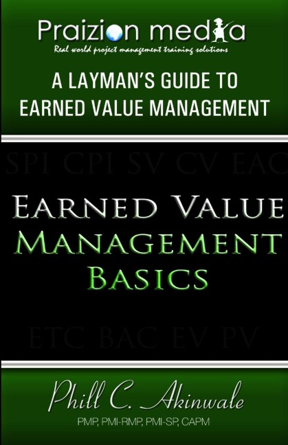 EARNED VALUE BASICS: An Introduction to Earned Value for Beginners