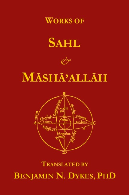 Works of Sahl & Mashaallah